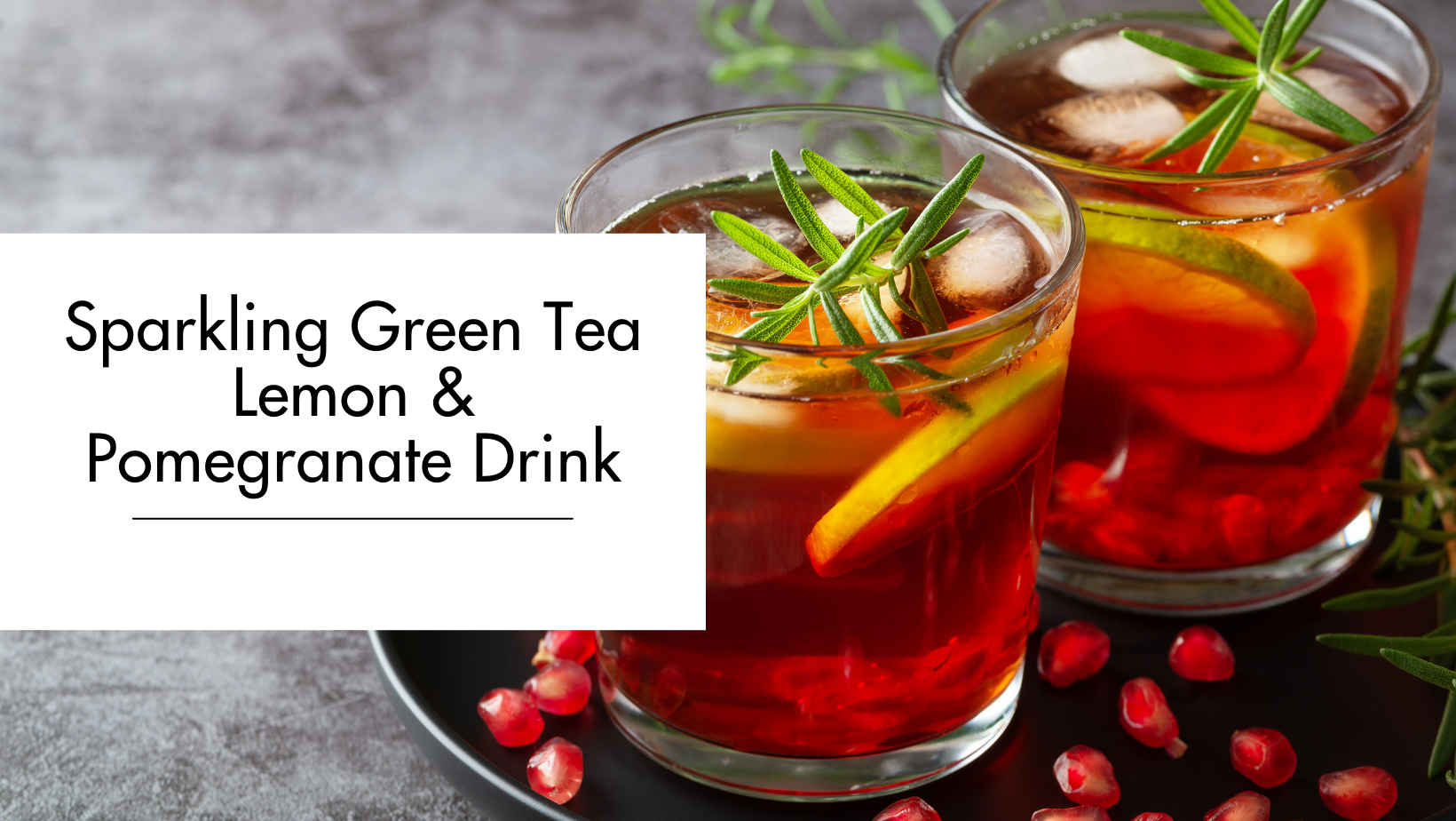 Sparkling Green Tea Lemon & Pomegranate Drink