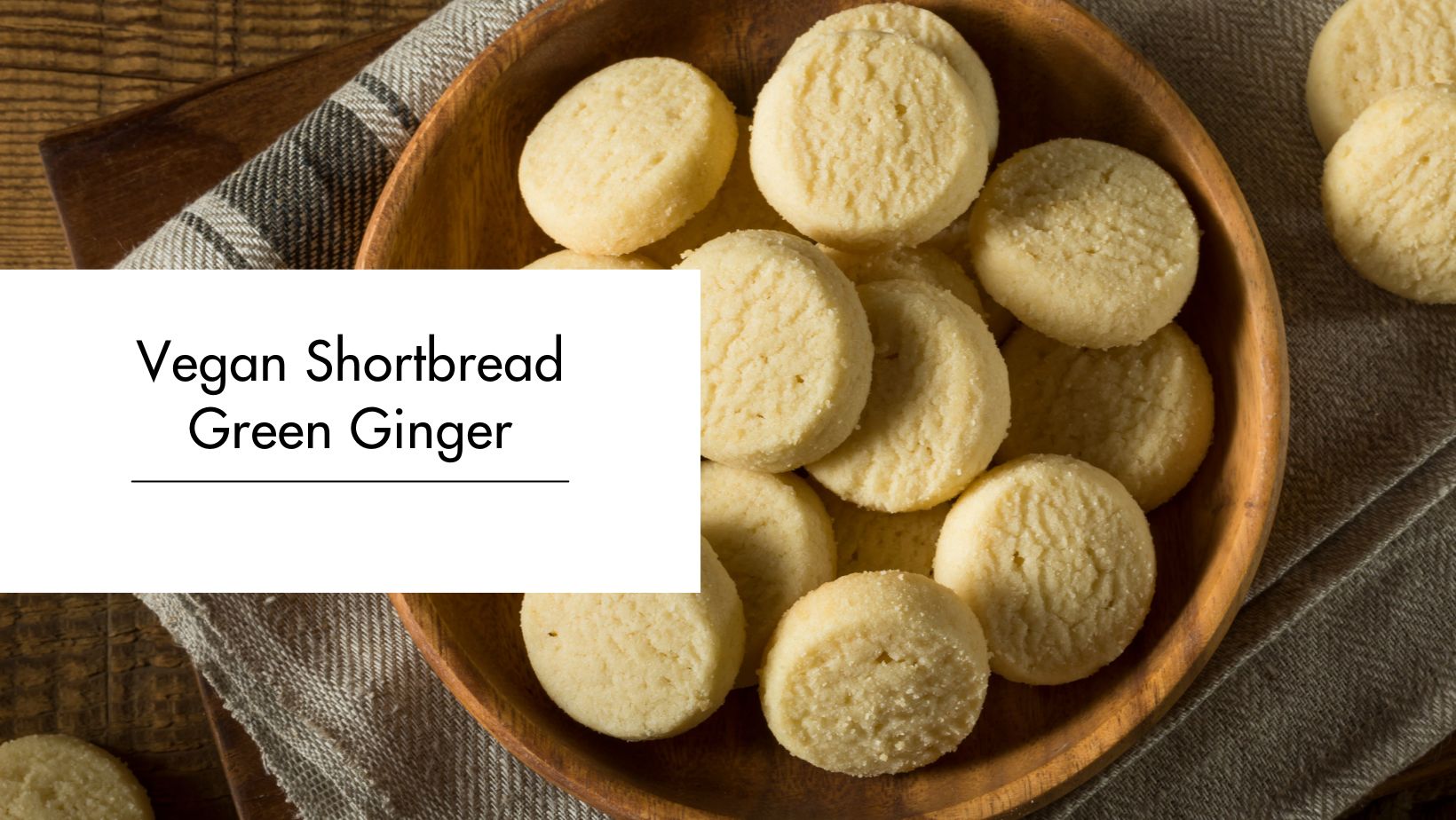 Green Ginger Vegan Shortbread